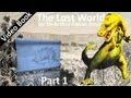 Part 1 – The Lost World Audiobook by Sir Arthur Conan Doyle (Chs 01-07)