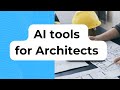 AI tools for architects you should know in 2025