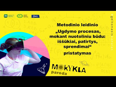 Paroda „Mokykla 2020“. Metodinio leidinio „Ugdymo procesas, mokant nuotoliniu būdu“ pristatymas