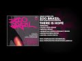 Zoo Brazil featuring Rasmus Kellerman - There Is Hope