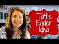 Tattle Ender Idea