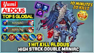 1 Hit Kill Aldous, High Stack Double MANIAC [ Top 5 Global Aldous ] Yumi - Mobile Legends