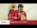 Raga Series - Jayadevan presents Raga Nata on Violin (02:39)
