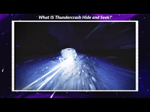 What IS Thundercrash Hide and Seek?