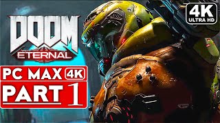 DOOM ETERNAL Gameplay Walkthrough Part 1 [4K 60FPS PC ULTRA] - No Commentary