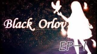 【霜玥RPG】Black Orlov EP1 尋找自我