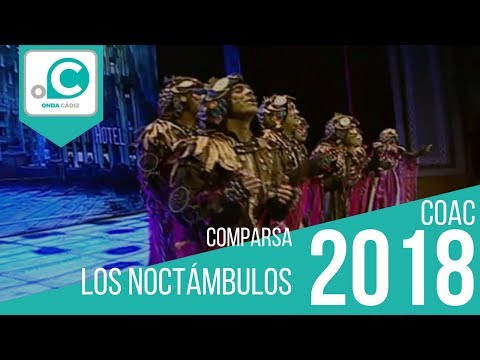 La agrupación Los noctámbulos llega al COAC 2018 en la modalidad de Comparsas. En años anteriores (2017) concursaron en el Teatro Falla como Los incondicionales, consiguiendo una clasificación en el concurso de Cuartos de final. 