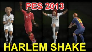 PES 2013 - Harlem Shake