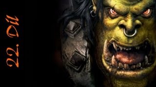 Zapaříme CZ - Let's play - Warcraft 3 Reign of Chaos - Díl 22.