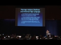CARTA:Culture-Gene Interactions: Mark AronoffCarol Padden-Genetic Differences And Language
