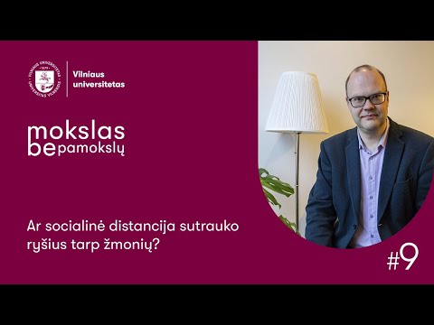 VU mokslas be pamokslų. Ar socialinė distancija sutrauko ryšius tarp žmonių?