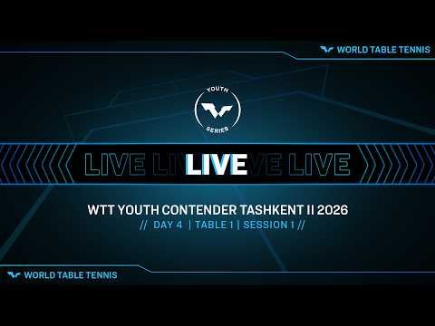 LIVE! | T1 | Day 4 | WTT Youth Contender Tashkent II 2026 | Session 1