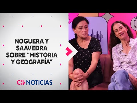 La complicidad de Amparo Noguera y Catalina Saavedra en Historia y Geografía: No hay ego aquí