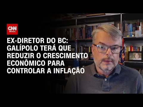 Ex-diretor do BC: Galípolo terá que reduzir o crescimento econômico para controlar a inflação | WW