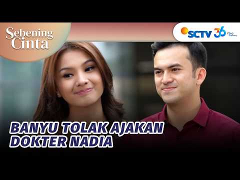 Nadia Ajakin Banyu Buat Makan Bareng?! | Sebening Cinta - Episode 34