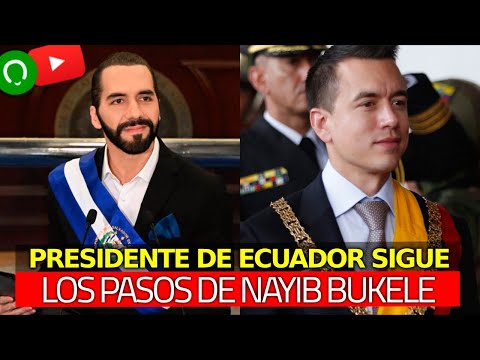 En Ecuador están siguiendo los Pasos del Presidente Bukele