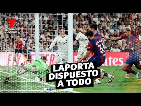 ¿Repetirán El Clásico? Laporta intenta salvar el orgullo del Barcelona | Telemundo Deportes