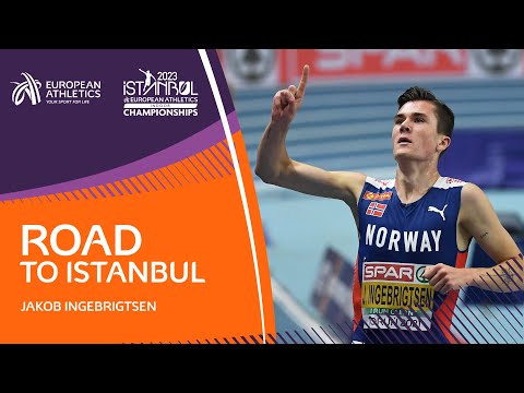 Jakob Ingebrigtsen | Road to Istanbul