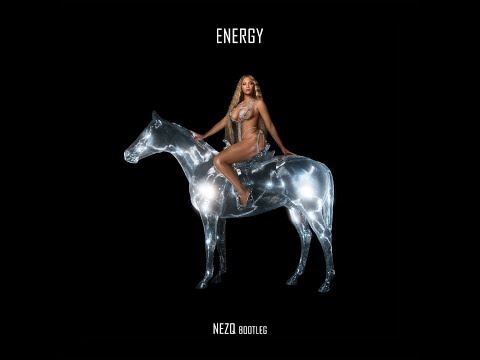 Beyoncé - ENERGY (feat Beam) (NEZQ BOOTLEG)