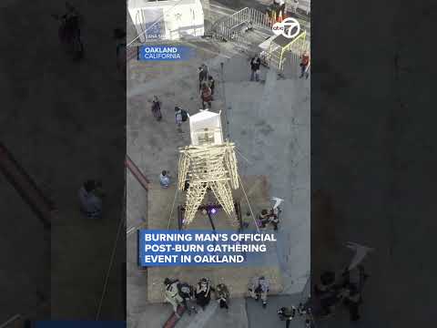 Burning Man’s official post-burn gathering event in Oakland