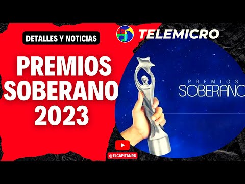 Premios Soberanos anuncian presentadores y transmision por Telemicro