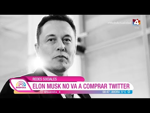 Buen Día - Redes Sociales: Elon Musk no va a comprar Twitter