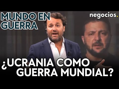 MUNDO EN GUERRA | ¿Ucrania como guerra mundial?; Gaza, “caos y anarquía”; y los “amigos” de Putin