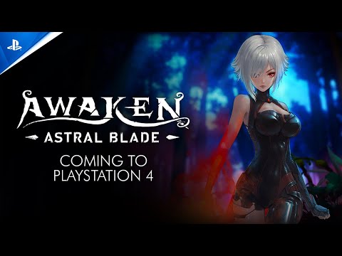 Awaken - Astral Blade - Coming to PlayStation 4 | PS5 & PS4 Games