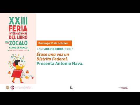 Érase una vez un Distrito Federal .  Presenta Antonio Nava.