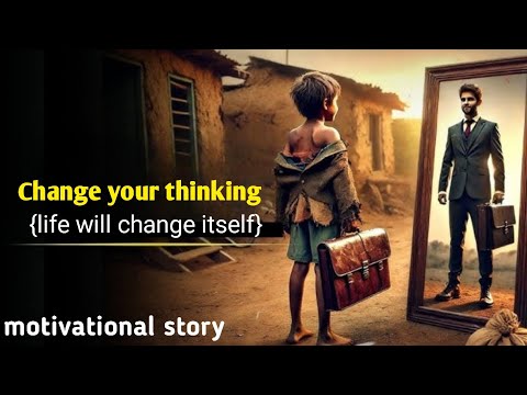 Change your thinking/life will change itself/The Story of the Beggar/Motivational Story in English
