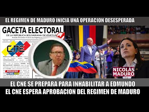 URGENTE! CNE no acepta a Edmundo Gonzalez seria inhabilitado triplica en encuestas a Maduro