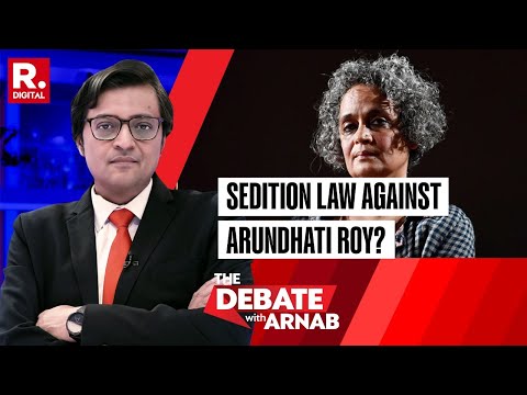 Why Has Sedition Law Not Been Implemented Against Arundhati Roy? | Debate With Arnab