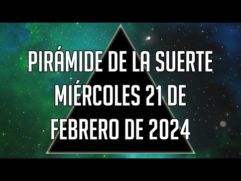 Pirámide de la Suerte para el Miércoles 21 de Febrero de 2024 - Lotería de Panamá