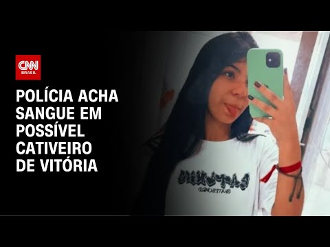 Caso Vitória: amostra de sangue é encontrada na casa do suspeito preso | CNN NOVO DIA