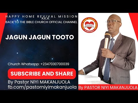 JAGUN JAGUN TOOTO BY PASTOR NIYI MAKANJUOLA BABA GBONGAN