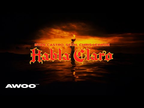 Ryan Castro, Sech, Chris Lebrón - HABLA CLARO | HOPI SENDÉ