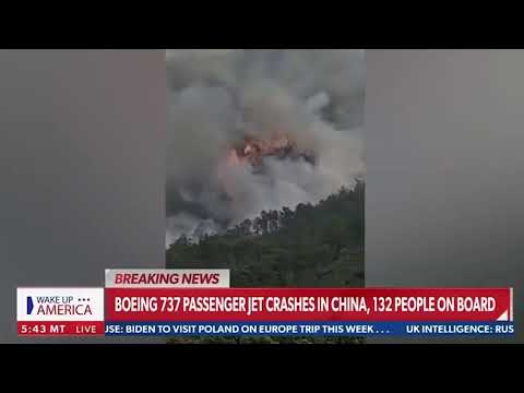 A CHINA EASTERN AIRLINE BOEING 737-800 W/ 132 PEOPLE ON BOARD CRASHED IN MOUNTAINS IN SOUTHERN CHINA