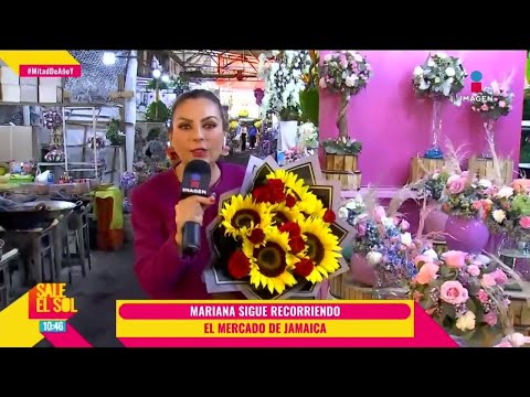 ¡Mariana Ochoa recibió su ramo BUCHÓN en su visita al mercado de Jamaica! | Sale el Sol