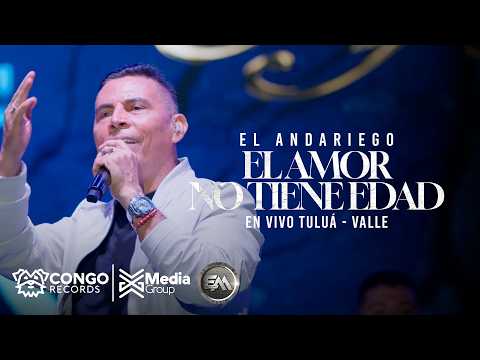 El Amor No Tiene Edad - El Andariego (En Vivo) Tulua