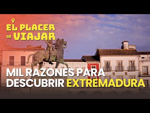 Especial Extremadura: mil razones para descubrir la región de los Descubridores