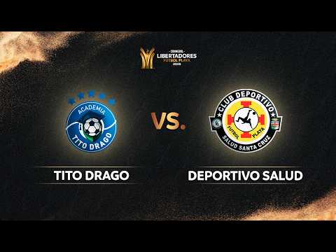 A. TITO DRAGO vs DEPORTIVO SALUD | CONMEBOL LIBERTADORES FÚTBOL PLAYA 2025
