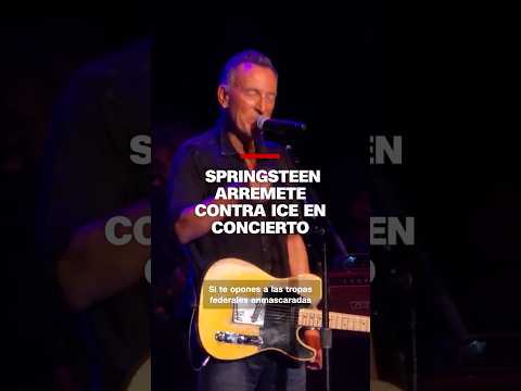 Springsteen arremete contra ICE en concierto