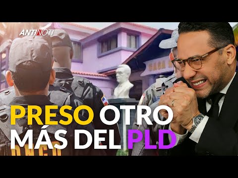 Otro Preso Más Del PLD | Antinoti Segmentos