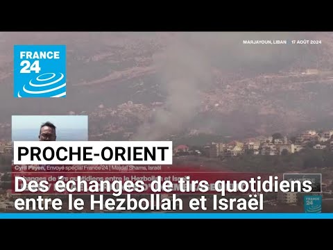 Proche-Orient : des échanges de tirs quotidiens entre le Hezbollah libanais et Israël