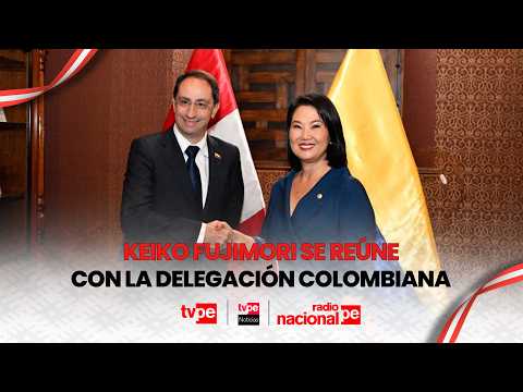 Keiko Fujimori se reúne con delegación de Colombia previo al cambio de mando