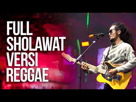 FULL SHOLAWAT VERSI REGGAE -  HAMED UYE MILAD 19 SYUBBANUL MUSLIMIN