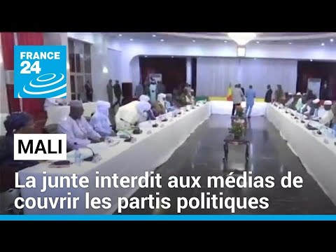 Mali : la junte interdit aux médias de couvrir les partis politiques • FRANCE 24