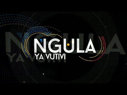 Ngula Ya Vutivi | 23 February 2022