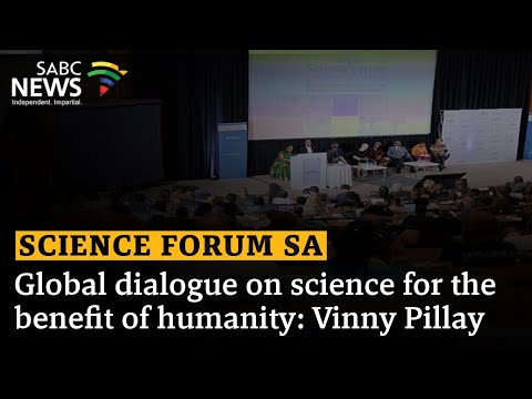 Science Forum SA | Global dialogue on science for the benefit of humanity: Vinny Pillay