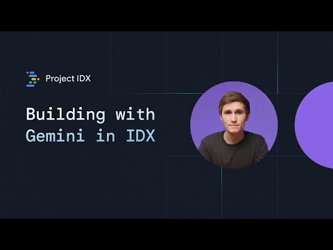 Tips & tricks for using IDX: Building with Gemini in IDX